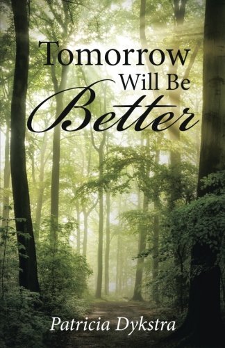 Tomorro Will Be Better [Paperback]