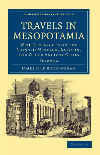 Travels in Mesopotamia With Researches on the Ruins of Nineveh, Babylon, and Ot [Paperback]