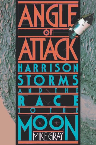 Angle of Attack Harrison Storms and the Race to the Moon [Paperback]