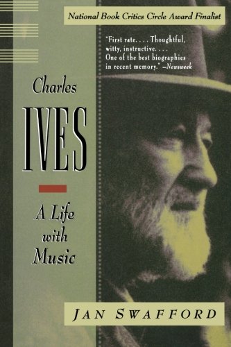 Charles Ives A Life ith Music [Paperback]