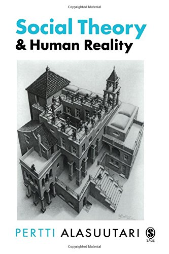 Social Theory and Human Reality [Paperback]