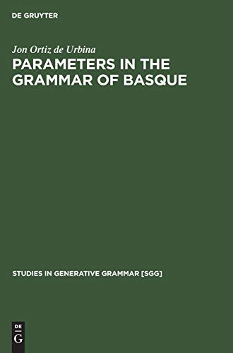 Parameters in the Grammar of Basque [Hardcover]