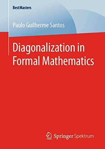 Diagonalization in Formal Mathematics [Paperback]