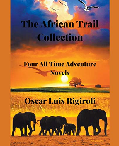 African Trail Collection- Four All Time Adventure Novels [Paperback]