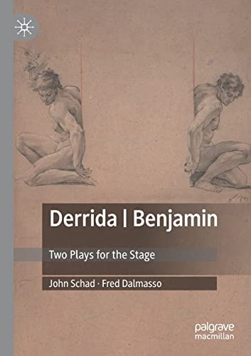 Derrida | Benjamin: Two Plays for the Stage [Paperback]