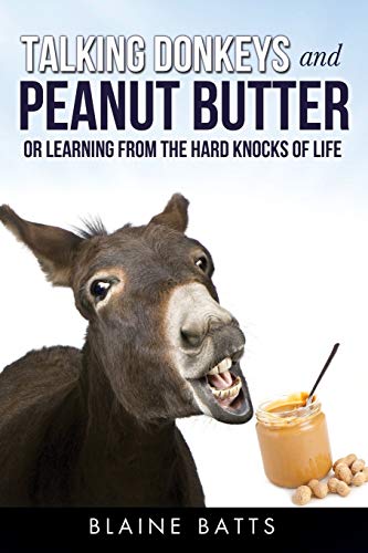 Talking Donkeys And Peanut Butter [Paperback]