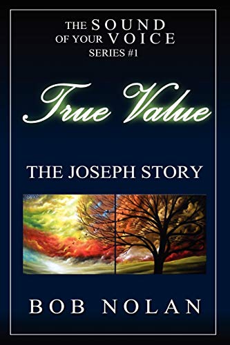 True Value-The Joseph Story [Paperback]