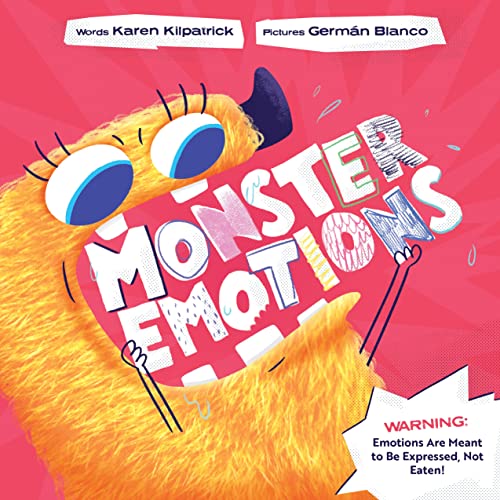 Monster Emotions: A Story about Sharing (not Eating) Feelings [Hardcover]