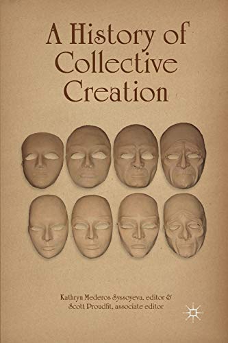 A History of Collective Creation [Paperback]