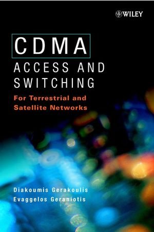 CDMA Access and Sitching For Terrestrial and Satellite Netorks [Hardcover]