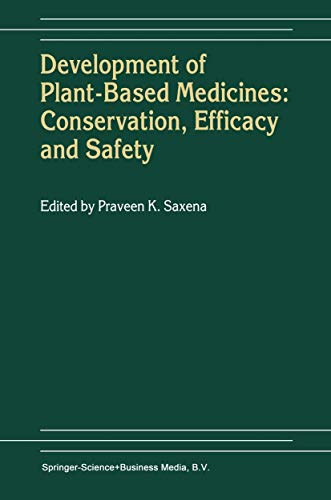 Development of Plant-Based Medicines: Conservation, Efficacy and Safety [Hardcover]