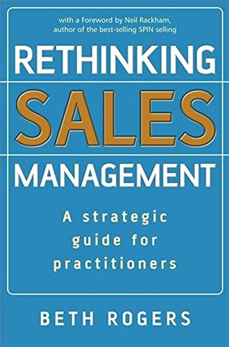 Rethinking Sales Management A Strategic Guide for Practitioners [Hardcover]