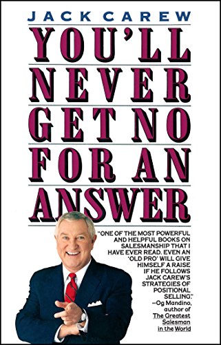 You'll Never Get No For An Answer [Paperback]