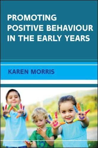 Promoting Positive Behaviour In The Early Years [Paperback]