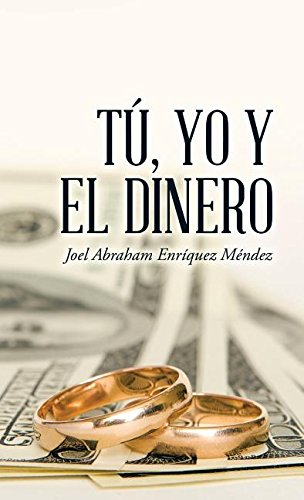 T, Yo Y El Dinero (spanish Edition) [Hardcover]