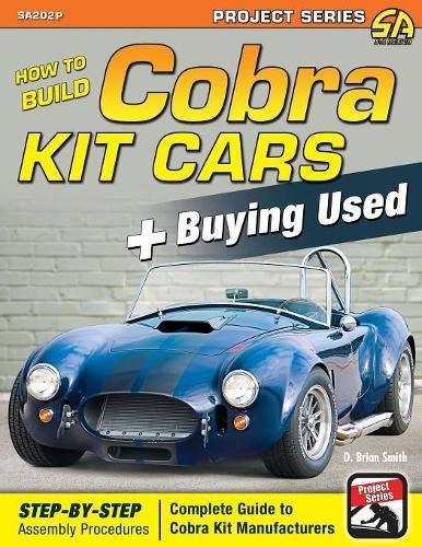 Ho To Build Cobra Kit Cars + Buying Used [Paperback]