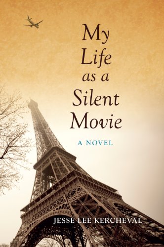 My Life as a Silent Movie A Novel [Paperback]