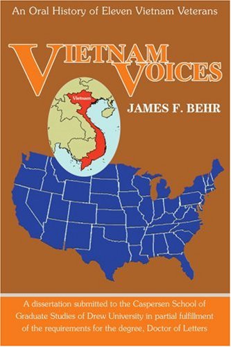 Vietnam Voices  An Oral History of Eleven Vietnam Veterans [Paperback]