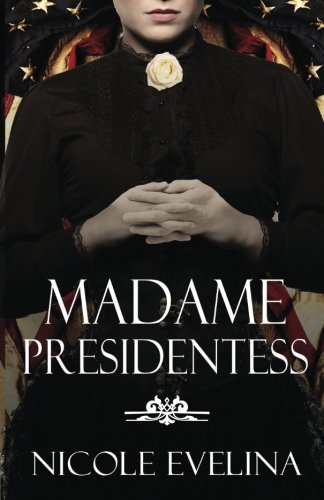 Madame Presidentess [Paperback]