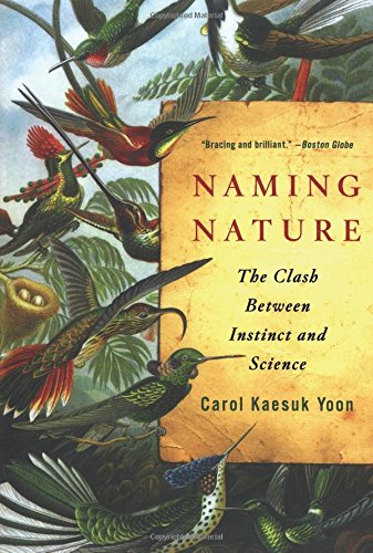 Naming Nature The Clash Beteen Instinct and Science [Paperback]