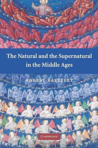 The Natural and the Supernatural in the Middle Ages [Paperback]