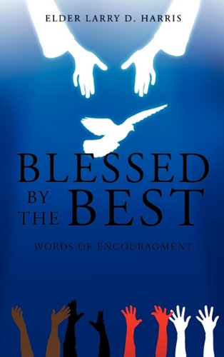 Blessed by the Best [Hardcover]