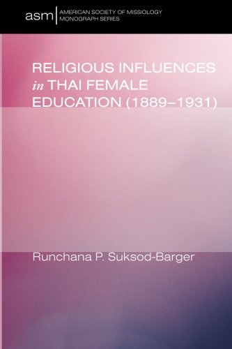 Religious Influences in Thai Female Education (1889-1931) [Paperback]