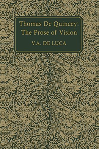 Thomas de Quincey  The Prose of Vision [Paperback]