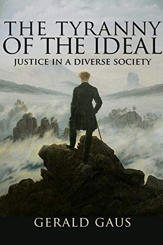 The Tyranny of the Ideal Justice in a Diverse Society [Paperback]