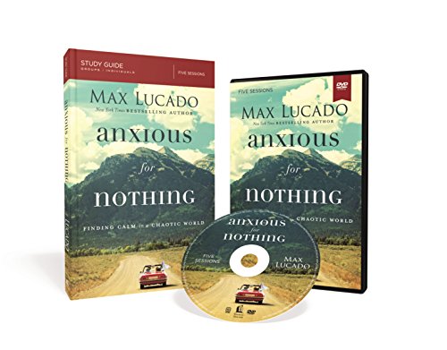 Anxious for Nothing Study Guide with DVD: Finding Calm in a Chaotic World [Paperback]