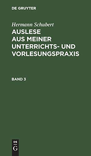 Auslese aus meiner Unterrichts- und Vorlesungspraxis  3 [Hardcover]