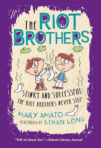 Stinky and Successful: The Riot Brothers Never Stop [Paperback]