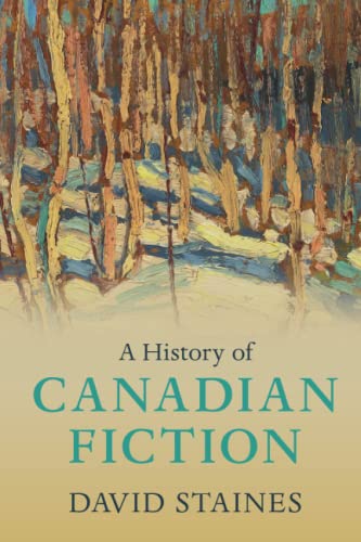 A History of Canadian Fiction [Paperback]