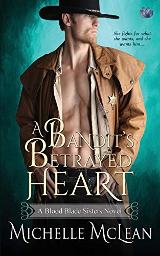 Bandit's Betrayed Heart [Paperback]