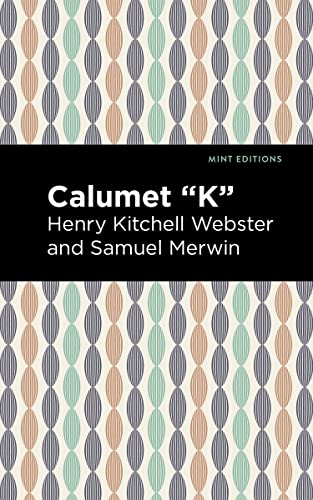 Calumet  K  [Hardcover]