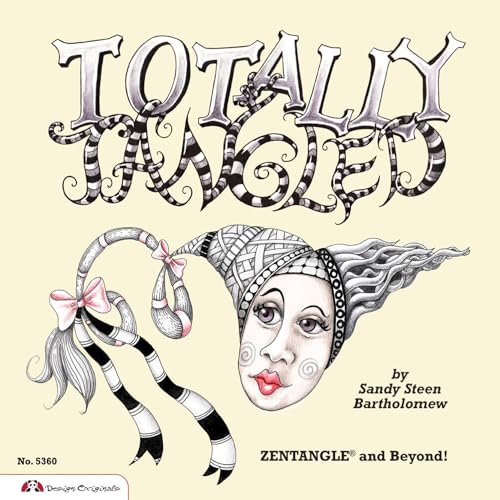 Totally Tangled: Zentangle and Beyond [Paperback]