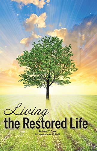 Living the Restored Life [Paperback]