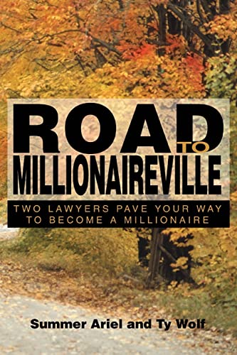 Road To Millionaireville To Layers Pave Your Way To Become A Millionaire [Paperback]