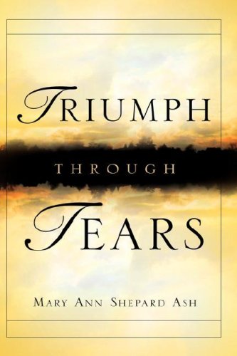 Triumph Through Tears [Paperback]