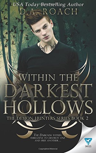 Within The Darkest Hollows (the Demon Hunters Series) (volume 2) [Paperback]