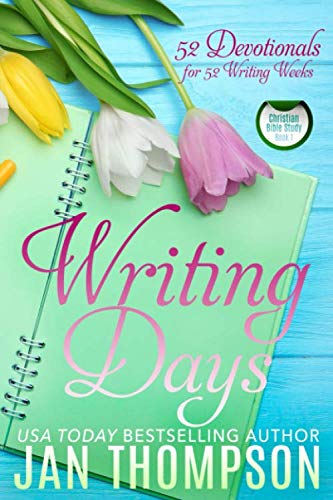 Writing Days  52 Devotionals for the 52 Weeks in a Christian Writer's Year [Paperback]