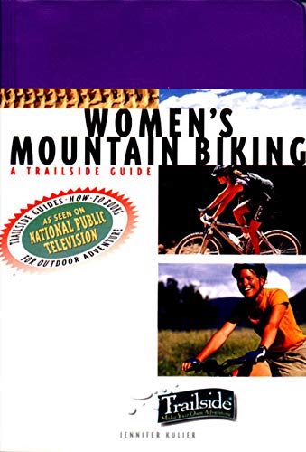 A Trailside Guide: Women's Mountain Biking [Paperback]