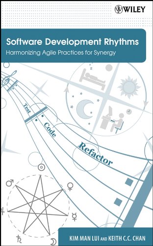 Software Development Rhythms: Harmonizing Agile Practices for Synergy [Hardcover]