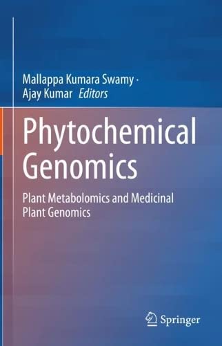 Phytochemical Genomics: Plant Metabolomics and Medicinal Plant Genomics [Hardcover]