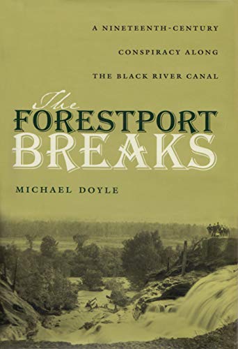 The Forestport Breaks: A Nineteenth-Century C