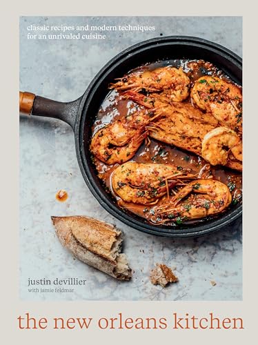 The New Orleans Kitchen: Classic Recipes and Modern Techniques for an Unrivaled  [Hardcover]