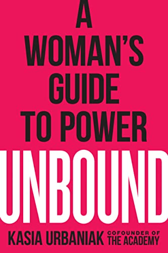 Unbound: A Woman's Guide to Power [Paperback]