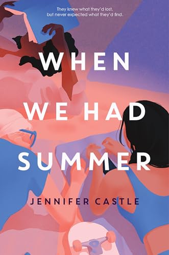 When We Had Summer [Hardcover]