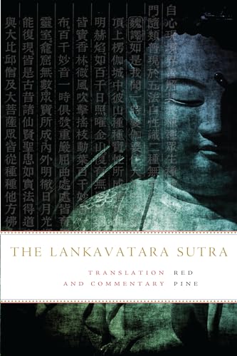 The Lankavatara Sutra: Translation and Commentary [Paperback]