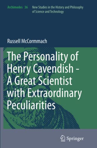 The Personality of Henry Cavendish - A Great Scientist ith Extraordinary Peculi [Paperback]